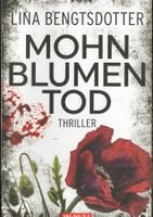 Bengtsdotter Lina - Mohnblumentod / Thriller