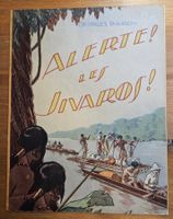 ALERTE LES JIVAROS --BOURDIN ED CHAGOR  E.O.1946 TBE