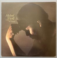 MICHAEL WYCOFF - COME TO MY WORLD