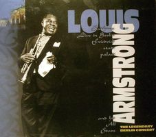 Louis Armstrong And His All-Stars –Satchmo Live In Berlin D1