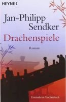 Jan-Philipp Sendker - Drachenspiele