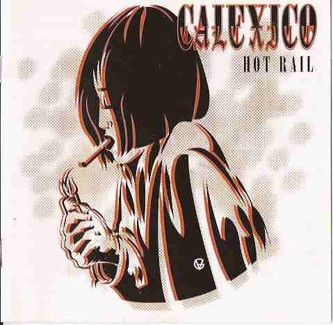 CD: Calexico – Hot Rail – Usato da Sargans venduto da Soraya3