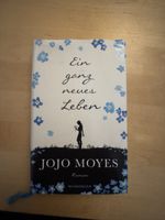 Ein gabz neues Leben - Jojo Moyes