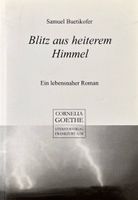 Bütikhofer Samuel, Blitz aus heiterem Himmel