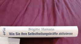 Selbstheilungskräfte aktivieren, Brigitte Hamann