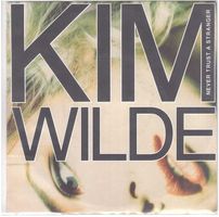 Single7 Kim Wilde --  Never trust a stranger