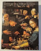 A History ; Geschichte des Europäischen Bankwesens englisch