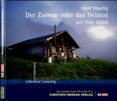 Adolf Muschg DER ZUSENN ODER DAS HEIMAT HÖHRBUCH W.Lüond CD