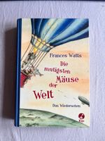 Die mutigsten Mäuse der Welt Das Wiedersehen Frances Watts