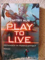 Play to Live Gefangen im Perma-Effekt Dmitry Rus