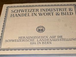 Schweizer Industrie und Handel in Wort und Bild (1914)