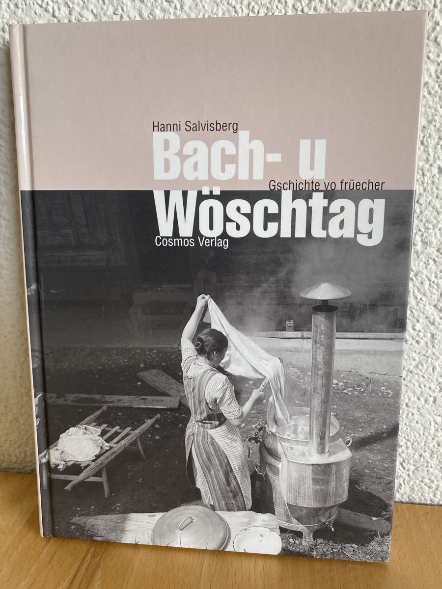 Bücher: Bach- u Wöschtag - Hanni Salvisberg – Gebraucht aus Schwarzenburg von Michellu