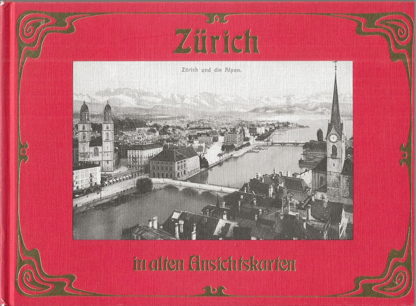 Libri: Zürich in alten Ansichtskarten – Usato da Bern venduto da Grindelwaldaus
