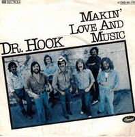 Dr. Hook  -- Makin Love and Music  Single7