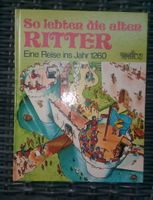 So lebten die alten Ritter - Eine Reise ins Jahr 1269 ©'1977