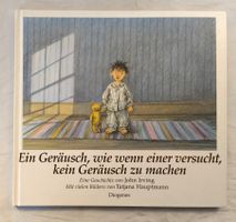 Ein Geräusch, wie wenn einer versucht, kein Geräusch zu mach