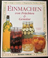 Kochbuch Einmachen von Fruechten & Gemuese guter Zustand