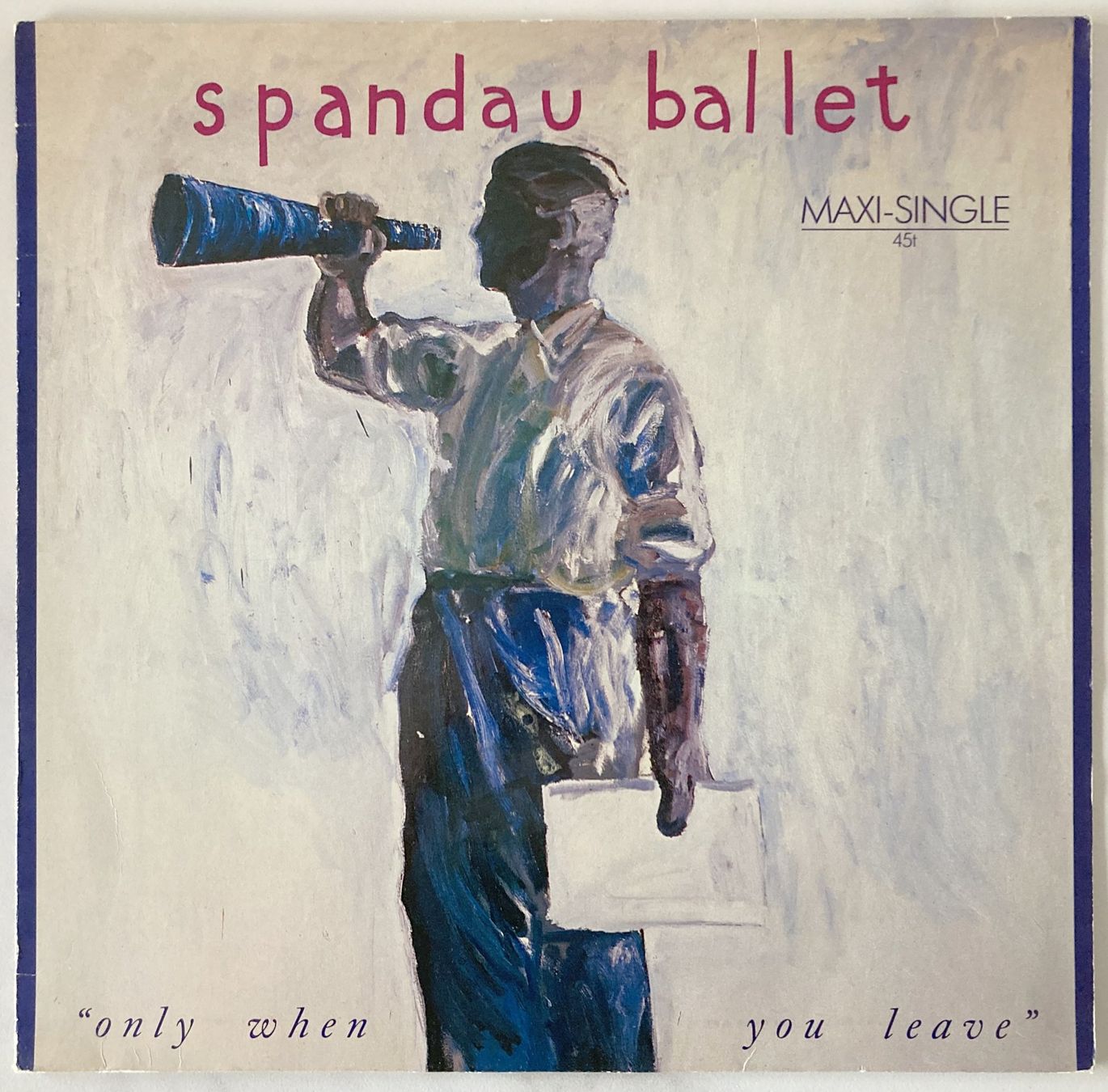 Dischi in vinile: SPANDAU BALLET - ONLY WHEN YOU LEAVE – Usato da Bottens venduto da hotter-than-hell