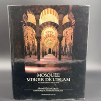 Mosquée, miroir de l’Islam – Roger Garaudy