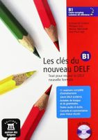 Les clés du nouveau DELF B1 avec CD inclus