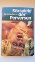 Sexspiele der Perversen
