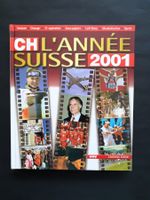 CH, L’année suisse 2001, Editions Eiselé, Lausanne 2002