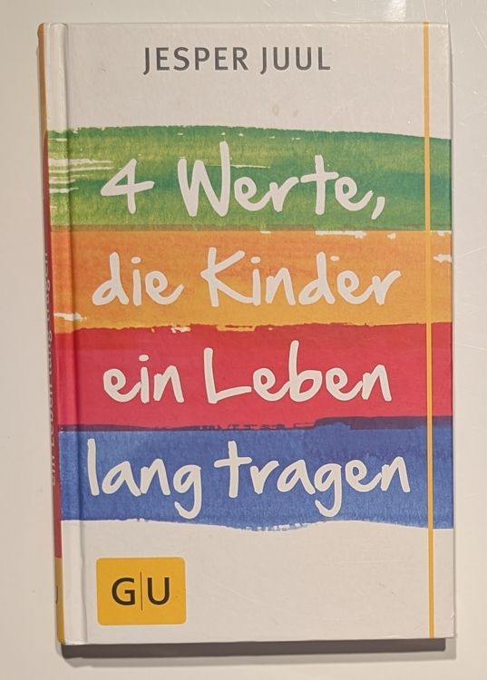 Vier Werte, die Kinder ein Leben lang tragen - Jesper Juul | Kaufen auf ...