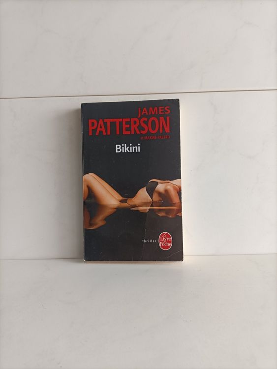 Bikini / James Patterson et Maxine Paetro / Le livre de poch Kaufen