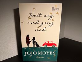 📖 Weit weg und ganz nah – Jojo Moyes Roman