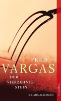 DER VIERZEHNTE STEIN - FRED VARGAS - TASCHENBUCH - KRIMI