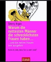 Warum die nettesten Männer die schrecklichsten Frauen haben