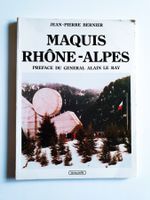 Guerre 39-45, Maquis Rhône-Alpes, J.P. Bernier, Lavauzelle