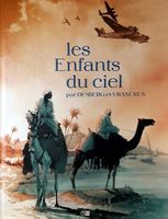 LES ENFANTS DU CIEL (PAR DESBERG ET VRANCKEN)