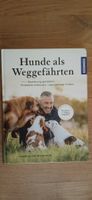 Hunde als Weggefährten, tolles Buch für HundeFans! Neuwertig