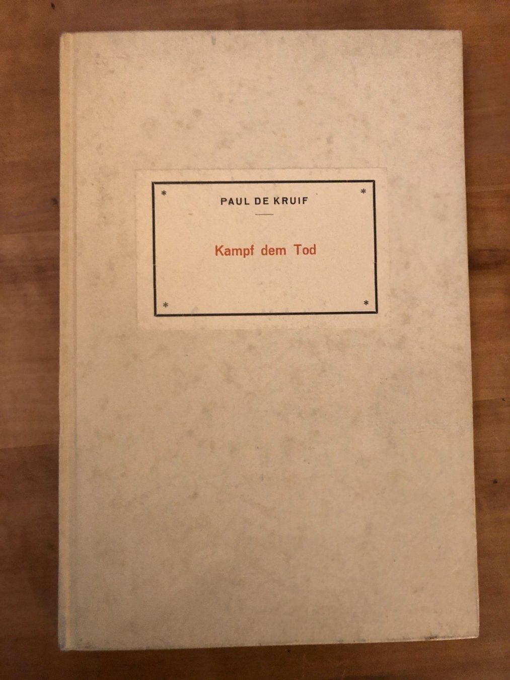 Libri: Paul de Kruif: Kampf dem Tod – Usato da Zürich venduto da allp