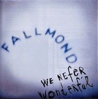 Fallmond – We Nefer Wonderful