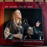 Claudia Bombardella – Un mondo fra le mani (CD) signiert