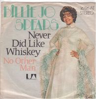 Single7  Billie Jo Spears  -- Never did like Whiskey