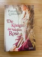 Philippa Gregory: Die Königin der Weissen Rose, hist. Roman