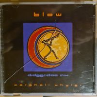 CD Blow - Marshall whyler