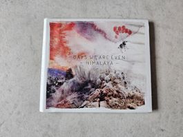 Days We Are Even  -  Himalaya