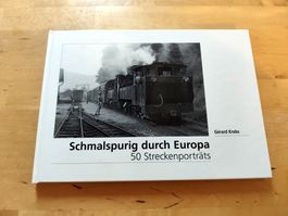 Schmalspurig durch Europa 50 Streckenporträts