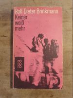 Keiner weiss mehr Rolf Dieter Brinkmann RoRoRo