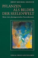 Pflanzen als Bilder der Seelenwelt von Kranich