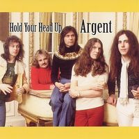 Argent – Hold Your Head Up