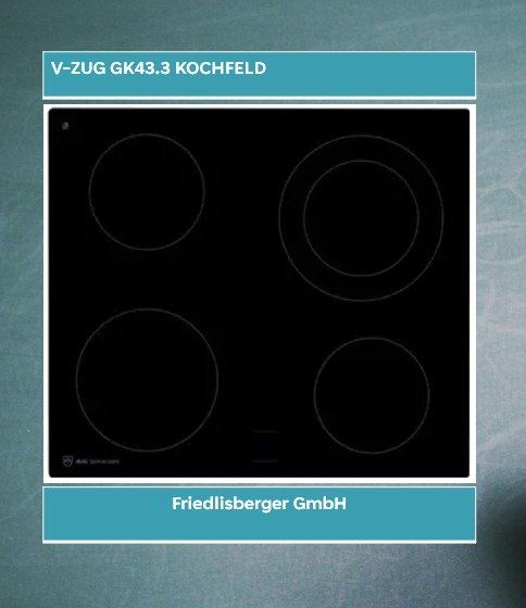 V-Zug Cucine: V-ZUG GK43.3 Kochfeld – Nuovo e nell'imballaggio originale da Rudolfstetten venduto da Friedlisberger