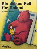 Brülhart Stephan, Ein dickes Fell für Roland
