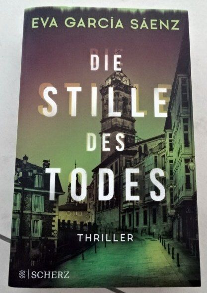 Libri: Eva Garcia Saenz - Die Stille des Todes, – Usato da Wetzikon ZH venduto da strubeli024