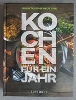 Kochen für ein Jahr - Jeden Tag eine neue Idee