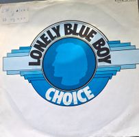 Vinyl-Single Choice - Lonely Blue Boy